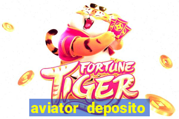 aviator deposito minimo 1 real